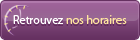 Les horaires